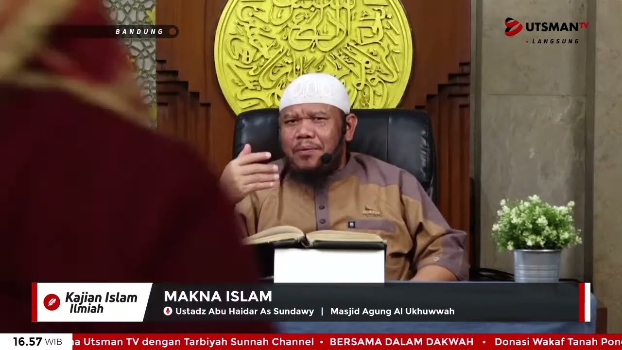 ⁣LIVE Makna Islam - Ust. Abu Haidar As Sundawy