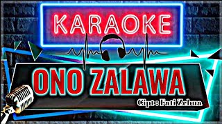 ONO ZALAWA - Karaoke || Cipt. Fati Zebua