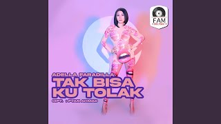 Tak Bisa Ku Tolak
