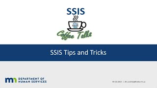 SSIS Coffee Talk: SSIS Tips and Tricks