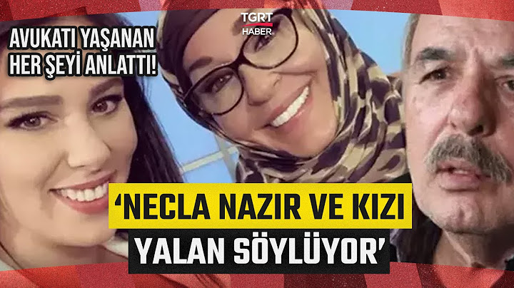 Necla Nazır ve Tuğçe Tayfur’un İddialarına Ferdi Tayfur’un Avukatı Cevap Verdi: Gelmek İstemediler!