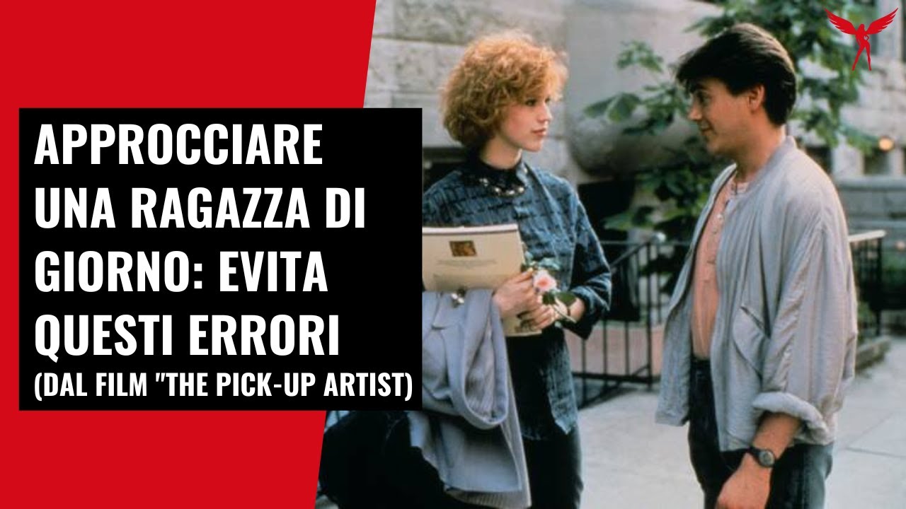 Approcciare una Ragazza di Giorno: Evita Questi Errori - Analisi del Film "The Pick-up Artist
