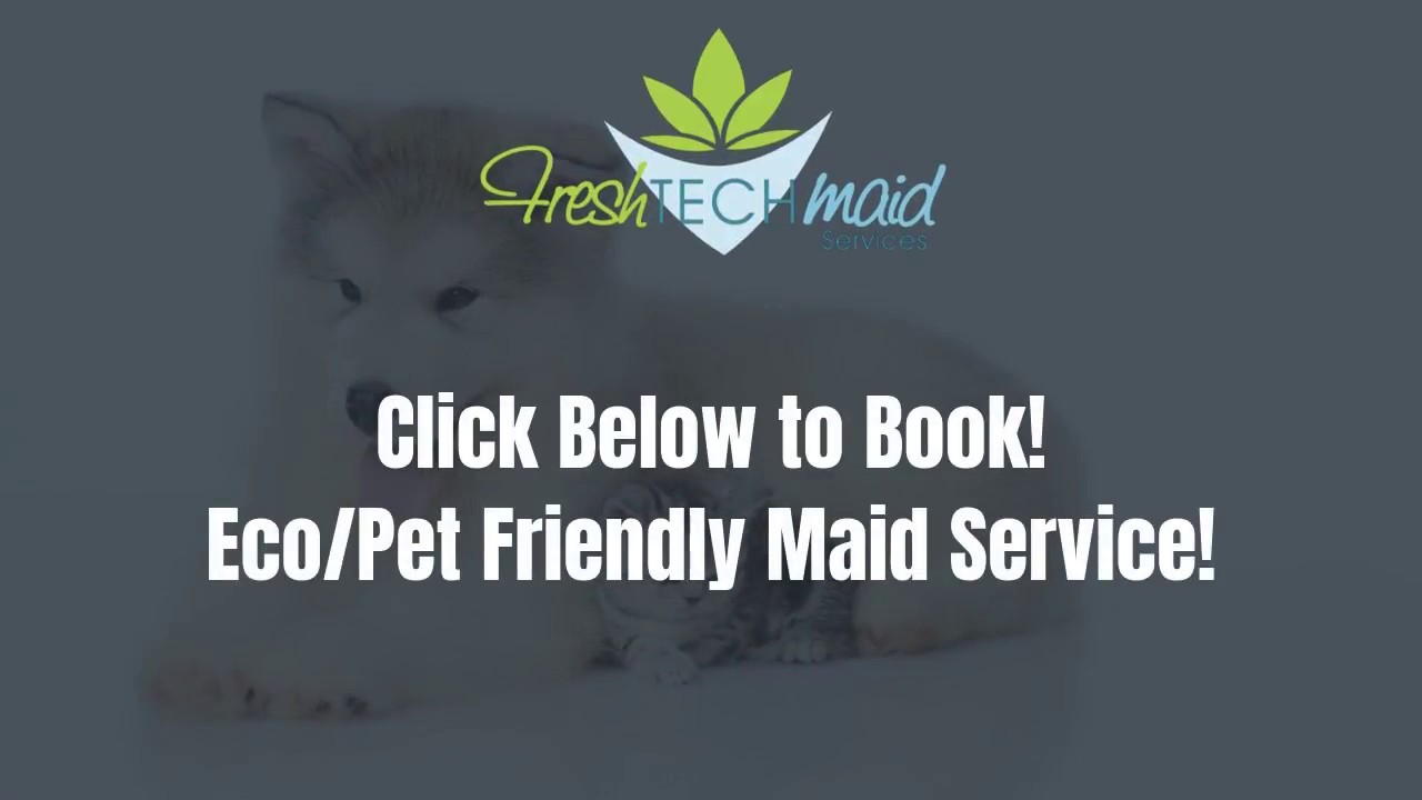 Eco Friendly Cleaning | Fresh Tech Maid
