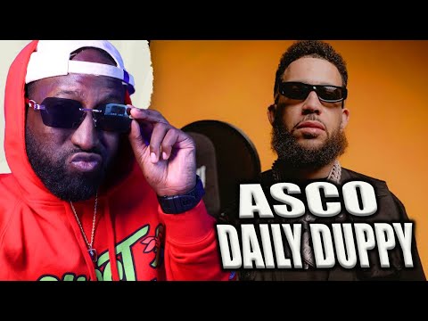 Asco - Daily Duppy is for GROWN MEN! | Reaction