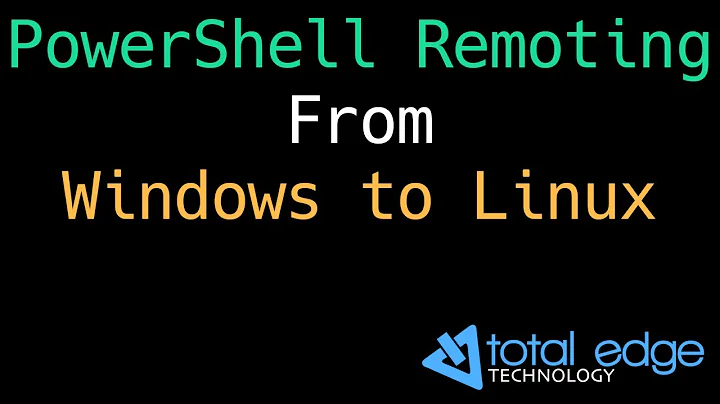 PowerShell Remoting from Windows to Linux