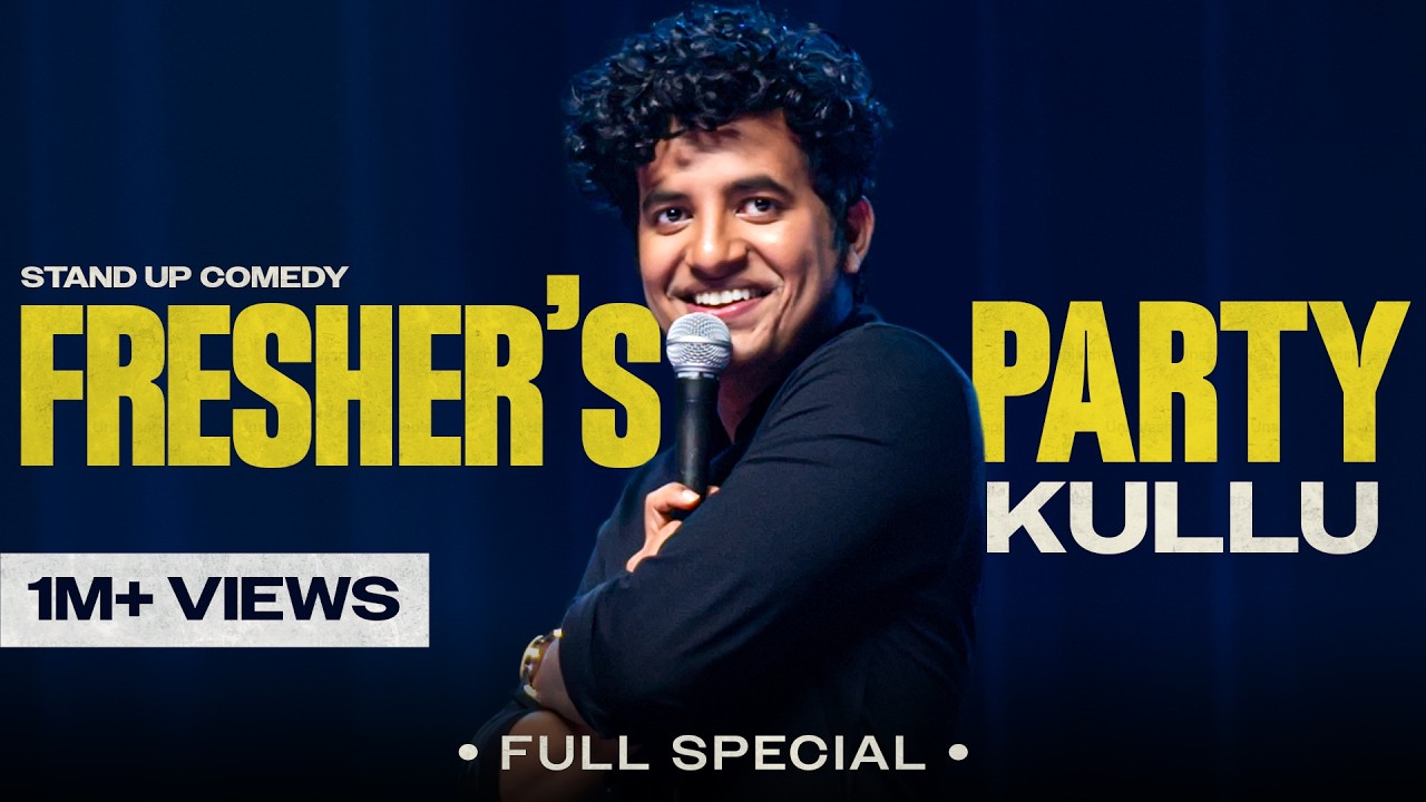 ⁣Kullu | Fresher's Party | Full Stand up Comedy Special