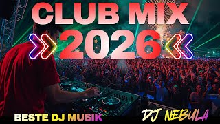 Beste Party Dance Mix \u0026 DJ-Music EDM 2026 💥 Die beliebtesten DJ Remixe, Club Mix \u0026 Festival Beats 💥