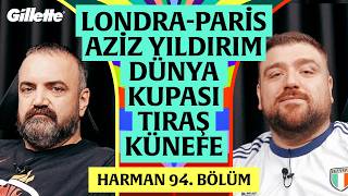 Aziz Yıldırım, Parisli Garson Kız, Tıraş Baskını | Harman 94. Bölüm | Erman Yaşar & @HTalksYoutube