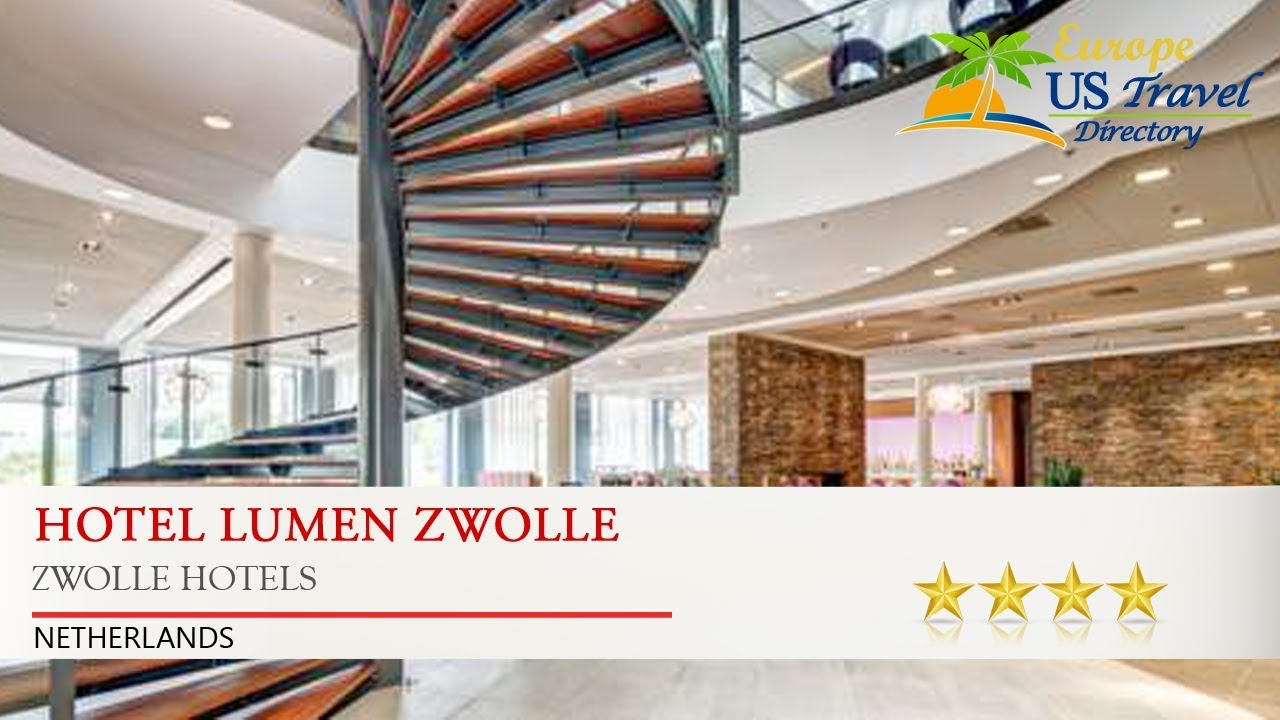 Hotel Lumen Zwolle Zwolle Hotels, Netherlands YouTube