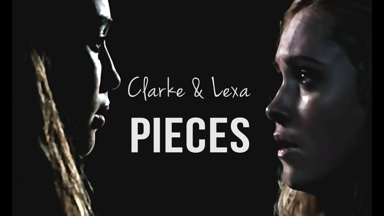 Clarke & Lexa || Pieces || +3x16