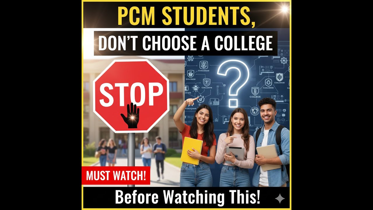 PCM Students, Don’t Choose a College Before Watching This!
