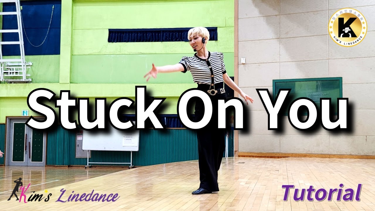Stuck On You Linedance (Tutorial) 중급 [Choreo: Duma Kristina S]