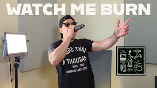 Atreyu - Watch Me Burn (Live Vocal Cover)