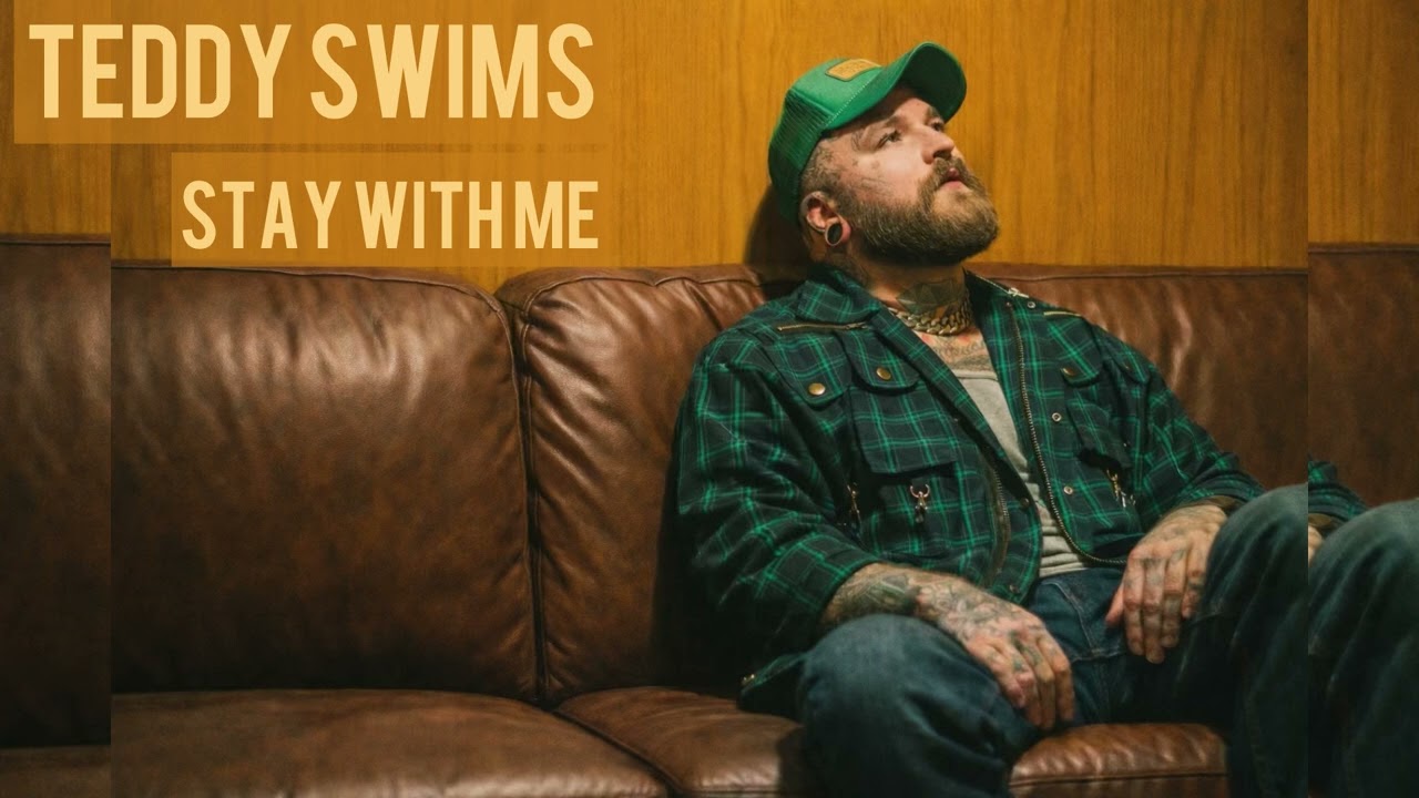Teddy Swims - Stay With Me (Official Song)