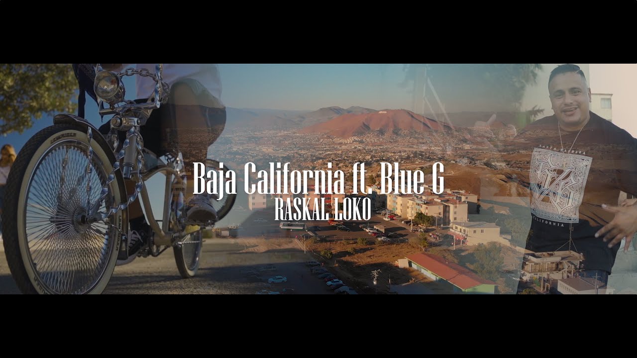 Raskal Loko Ft. Blue G - Baja California (New Music Video 2021)