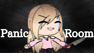 ▪ Panic room ▪  [ Gacha life Meme ] :Old: