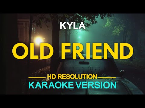 OLD FRIEND -  Kyla (Phyllis Hyman) 🎙️ [ KARAOKE ] 🎶