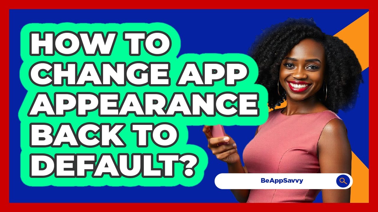 How To Change App Appearance Back To Default?