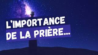 La prière (salat), c'est tellement important ...