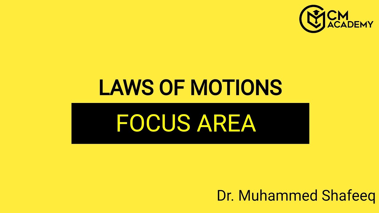Laws of motion Focus area