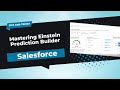 Einstein Prediction Builder: Accurate Predictions for Your Business Using Artificial Intelligence