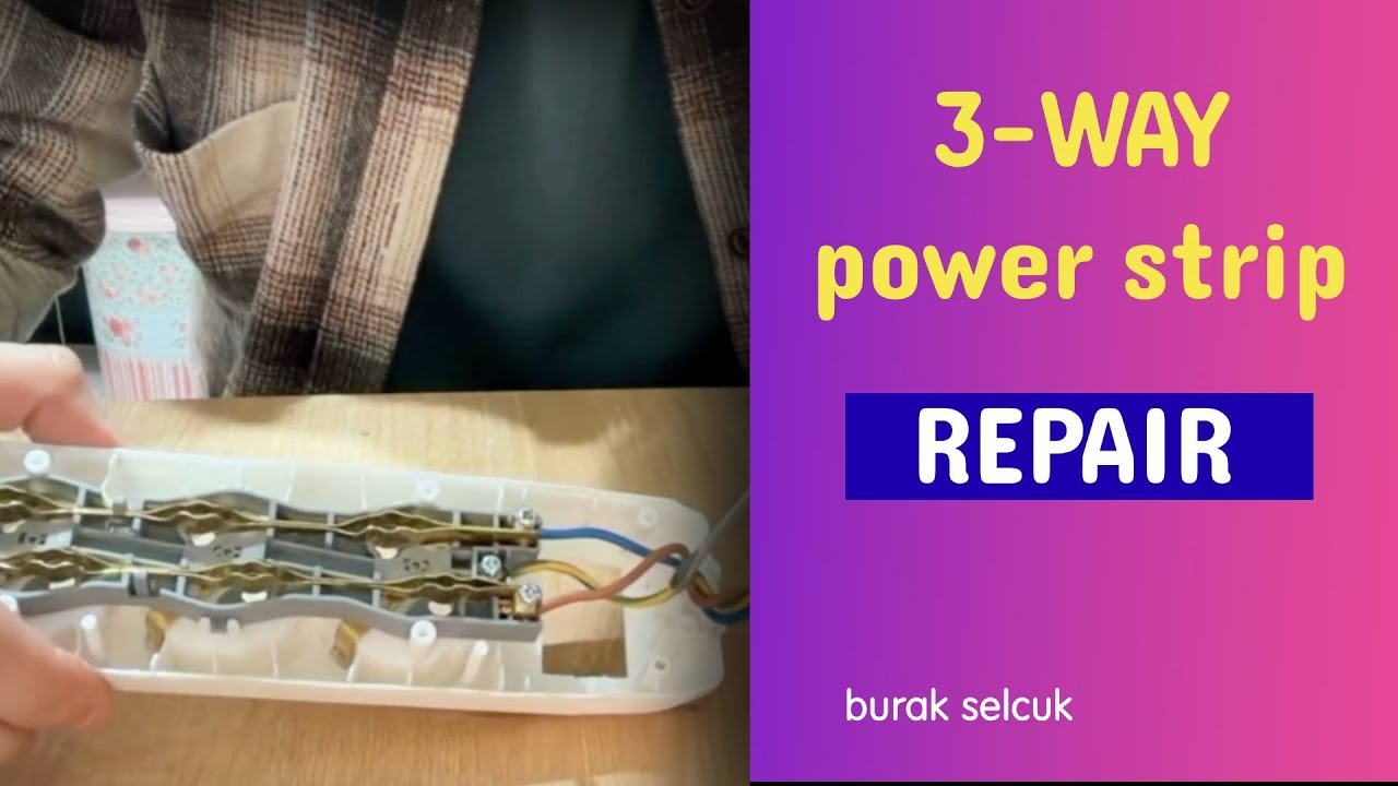 REPAIR - 3-WAY POWER STRIP