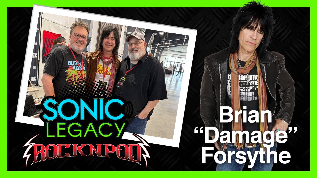 Rock N Pod 2025: Brian "Damage" Forsythe Interview with Sonic Legacy!