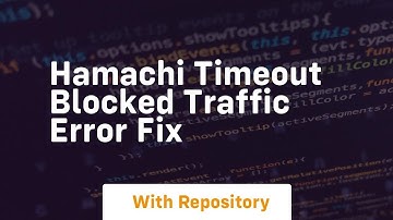 hamachi timeout blocked traffic error fix