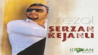 ŞERZAN KEJANLI - LE LE KİNE - KÜRTÇE SÜPER ŞARKILAR Resimi