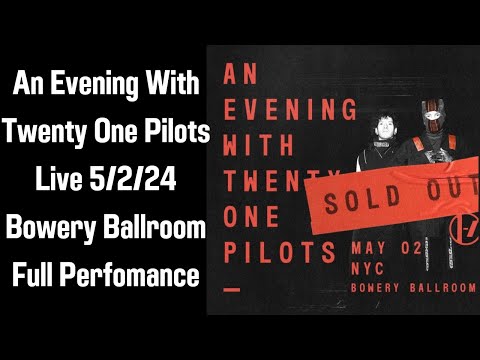 An Evening With Twenty-One Pilots - Bowery Ballroom 5224