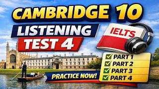 Cambridge 10 listening test 4