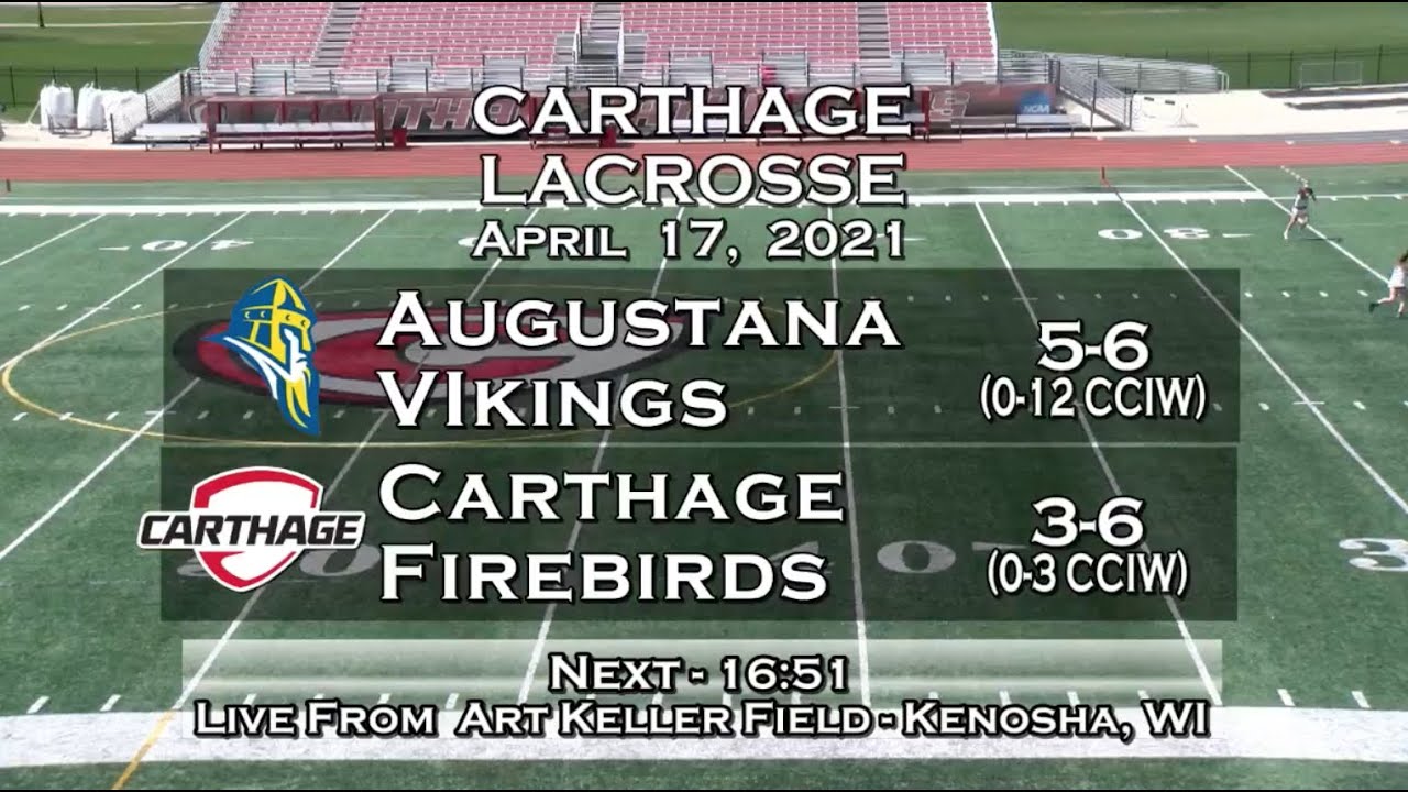Carthage Women's Lacrosse vs. Augustana 2021_4_17 YouTube