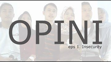 INSECURE, bagaimana cara mengatasinya? #creatorsforchange
