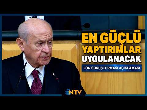 Devlet Bahçeli Speaks on Fund Investigation: 'The Strongest Sanctions Will Be Imposed' | NTV