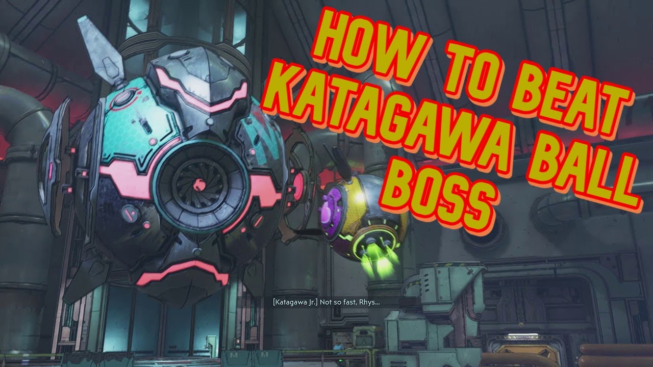 HOW TO BEAT KATAGAWA BALL BOSS FIGHT*Borderlands 3*