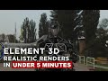 Realistic Renders in Element 3D in less than 5 Minutes | After Effects Tutorial
