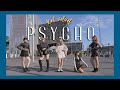 [KPOP IN PUBLIC] Red Velvet 레드벨벳 'Psycho'  DANCE COVER - Melbourne Australia