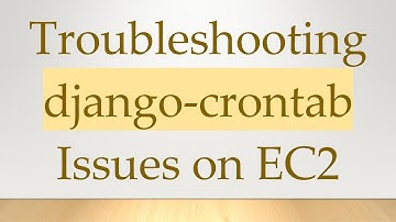 Troubleshooting django-crontab Issues on EC2