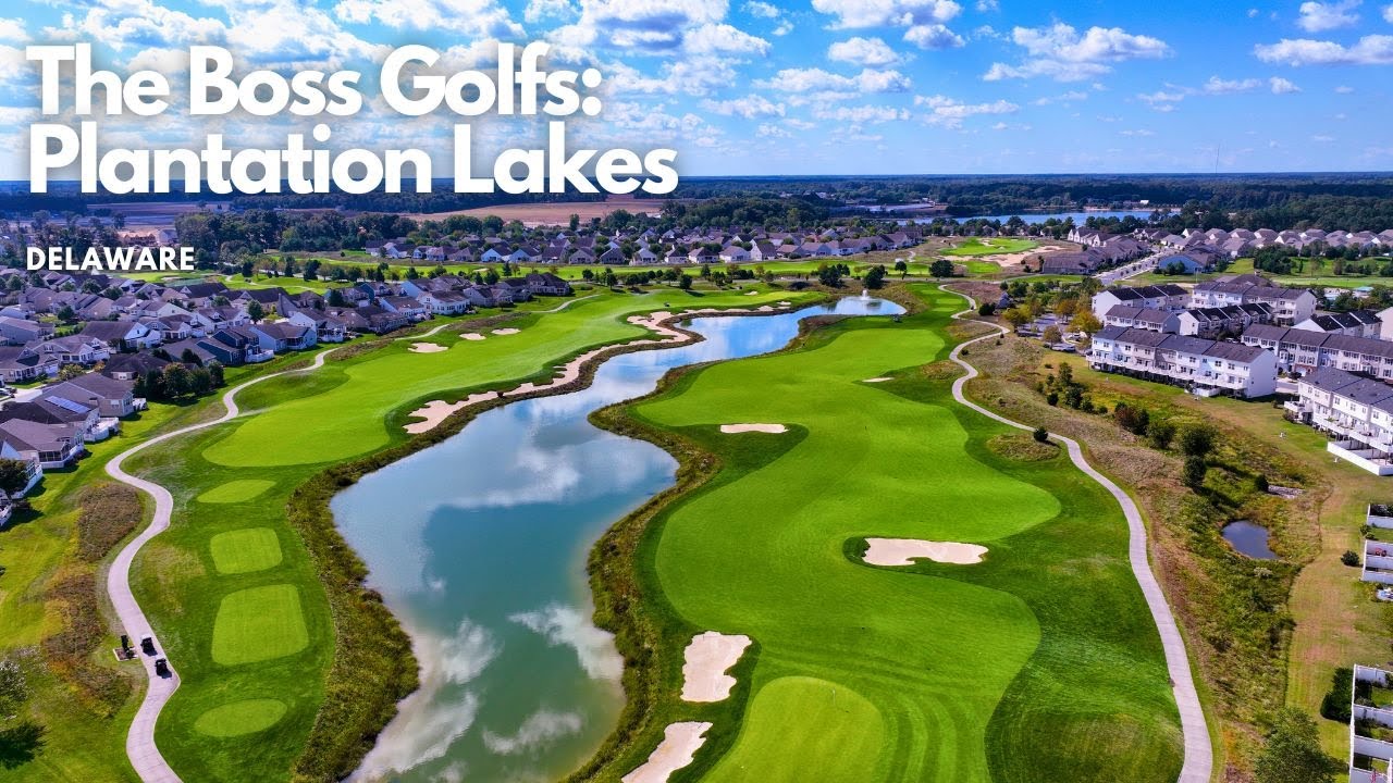 Plantation Lakes Golf & Country Club - The Boss Golfs Delaware