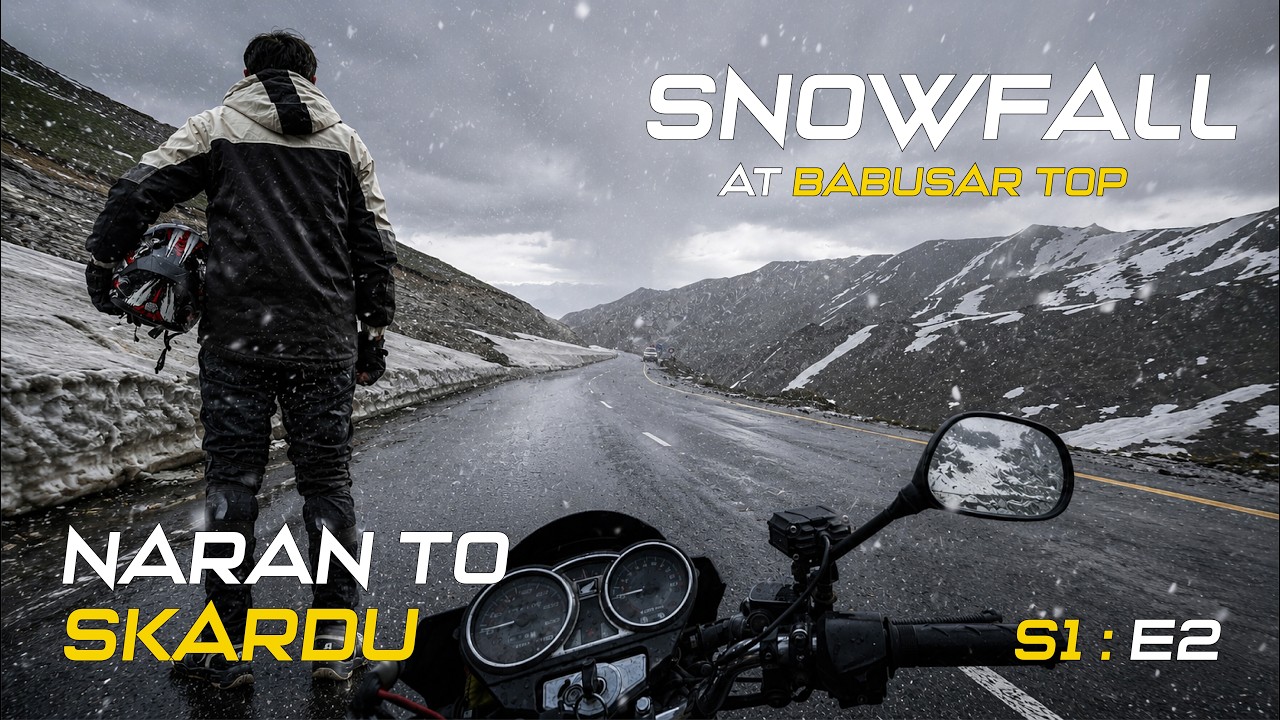 SNOWY BABU SAR TOP❄️| Naran To Skardu | Skardu Tour | S1:E2