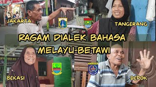 RAGAM DIALEK BAHASA MELAYU-BETAWI 