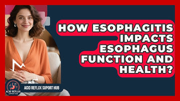 How Esophagitis Impacts Esophagus Function And Health? - Acid Reflux Support Hub