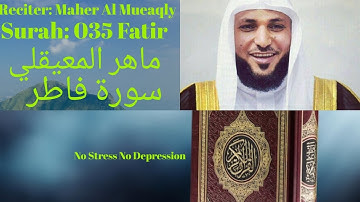 Surah Fatir سورة فاطر Maher Al Mueaqly  ماهر المعيقلي