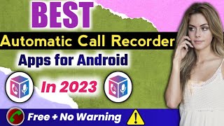 Best Call Recorder Apps for Android in 2023|Best Call Recorder Apps .Call Recorder cube ACR Apps.