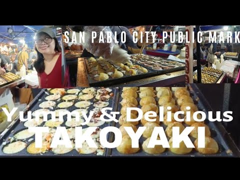 Street food in San Pablo City Public Market, San Pablo Laguna :Takoyaki