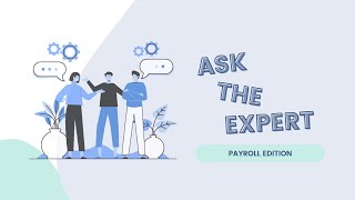 Unlock Payroll Insights with BAASS: Ask the Expert Series!