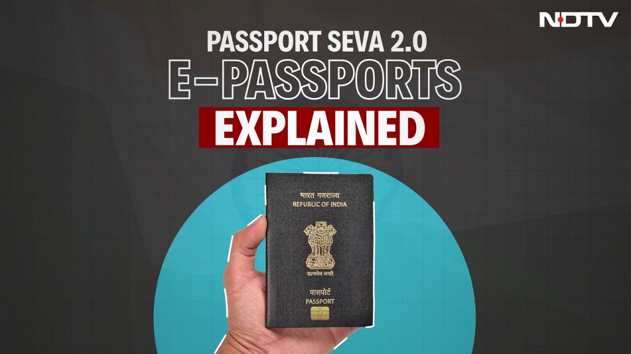 E-Passports Rollout | Passport Seva 2.0 | What Are E-Passports?