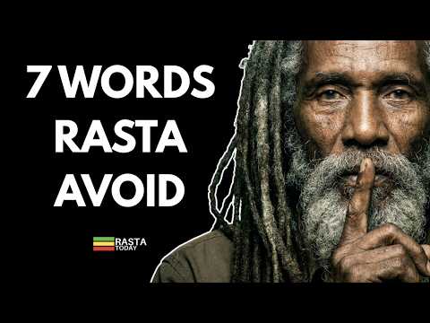 7 Words Rastafari Do Not Say | Lyaric Language