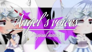 Angel’s voices meme✨[Original meme]✨Gacha life meme✨