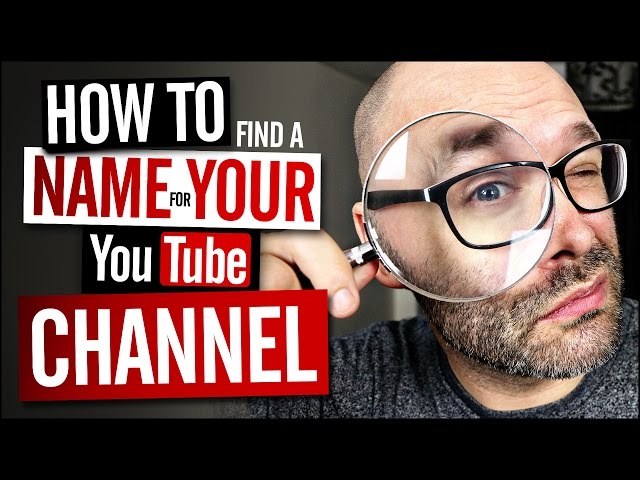 Channel Name  5 Tips For Choosing It 